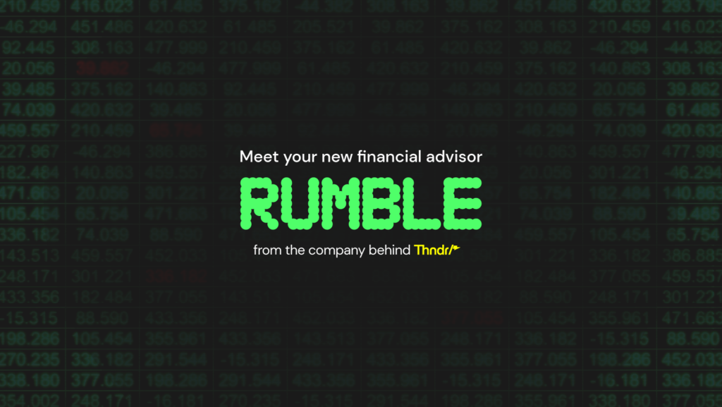 Rumble is your expert financial advisor