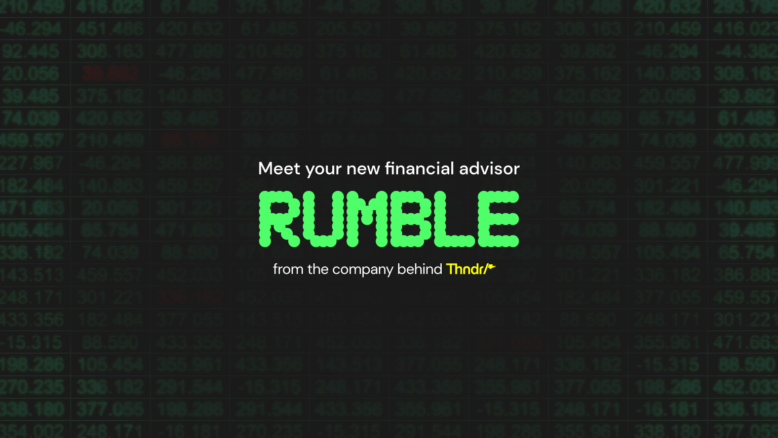 Rumble is your expert financial advisor